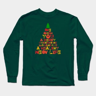 WE WISH YOU A MERRY QUARANTINE AND A HEALTHY NEW LIFE Long Sleeve T-Shirt